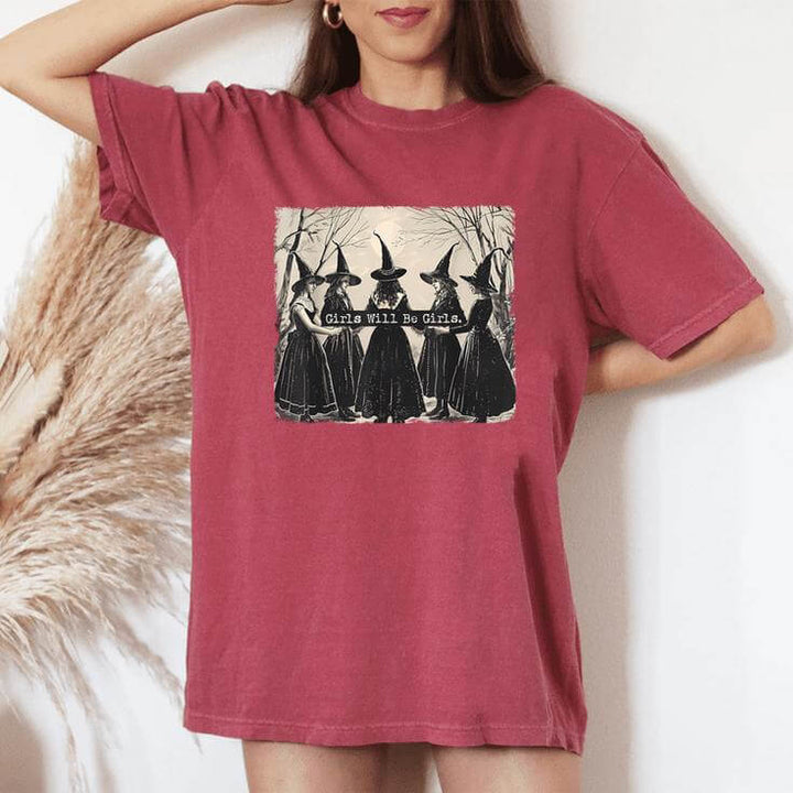 Girls Will Be Girls Witch Witchy Vibes Women's Oversized Comfort T-Shirt